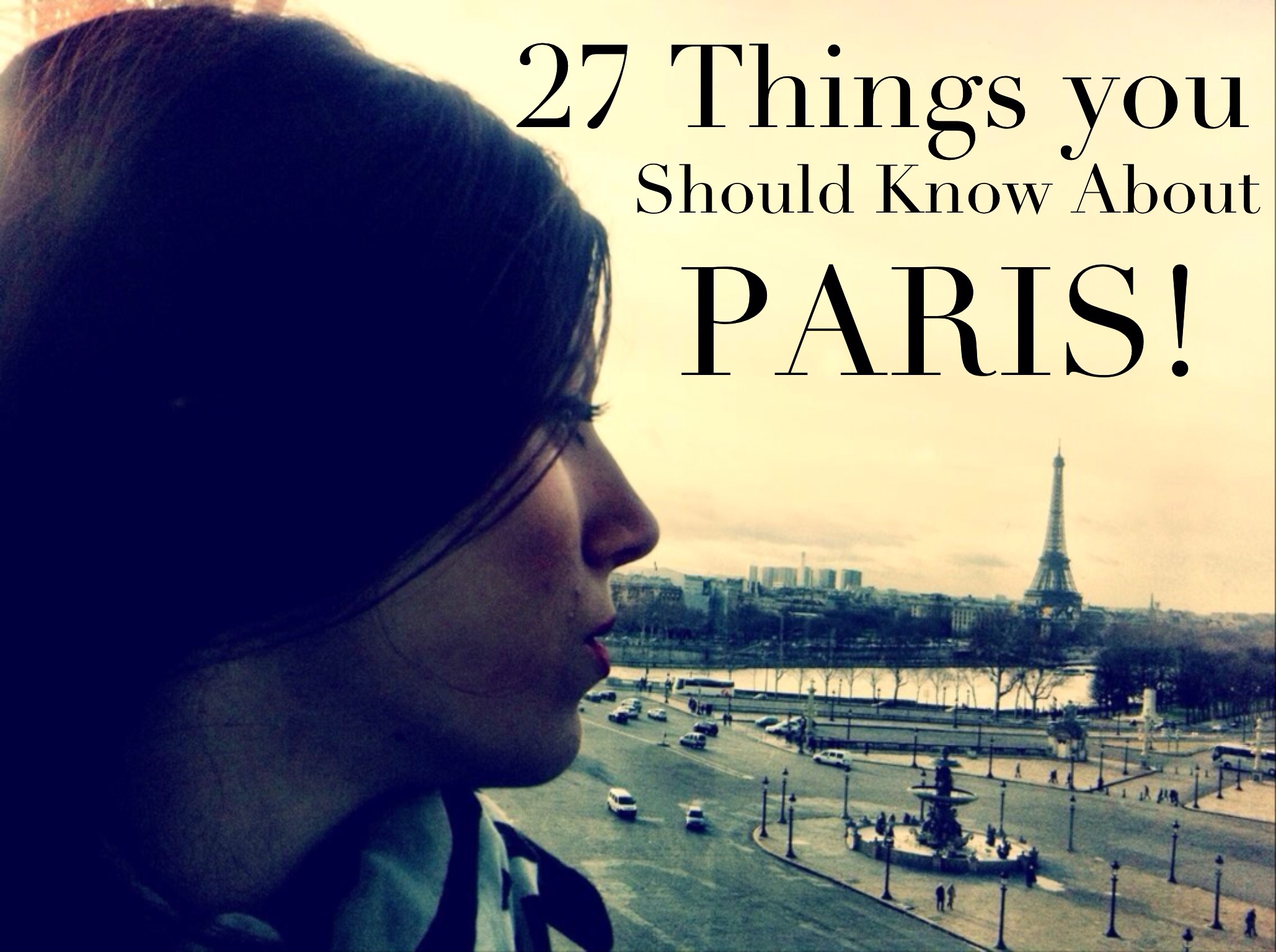 27 Things You Should Know About Paris